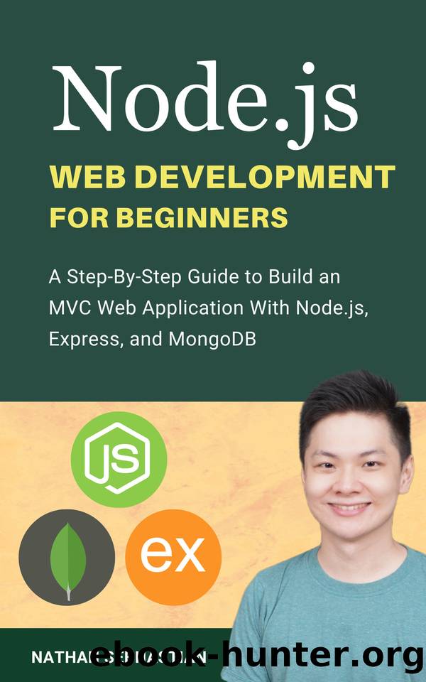 Node.js Web Development For Beginners: A Step-By-Step Guide to Build an MVC Web Application With Node.js, Express, and MongoDB (Code With Nathan) by Sebhastian Nathan