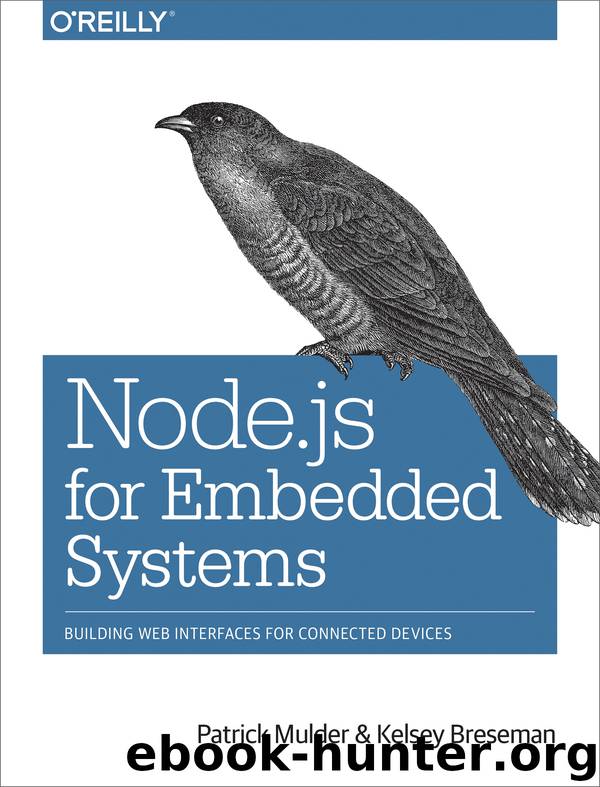 Node.js for Embedded Systems by Patrick Mulder