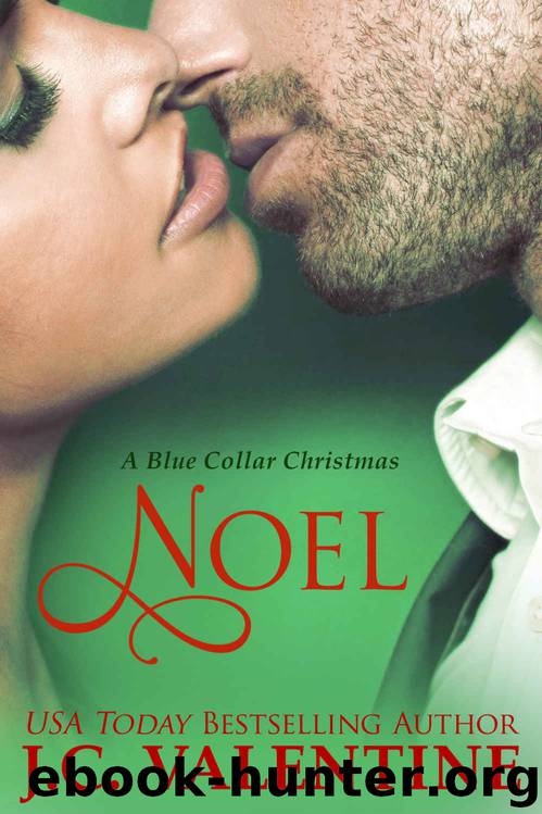Noel: A Blue Collar Romance by J.C. Valentine