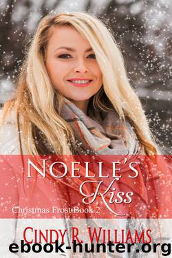 Noelle's Kiss by Cindy R. Williams