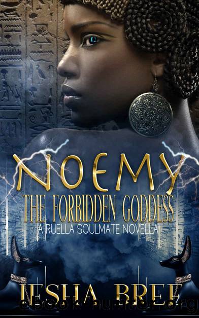 Noemy: The Forbidden Goddess by Iesha Bree