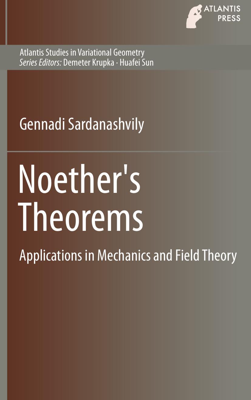Noether's theorems. Applications in mechanics and field theory by Sardanašvili Gennadij A