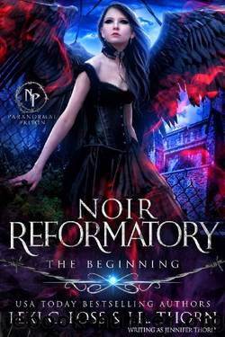 Noir Reformatory by Lexi C Foss & Jennifer Thorn