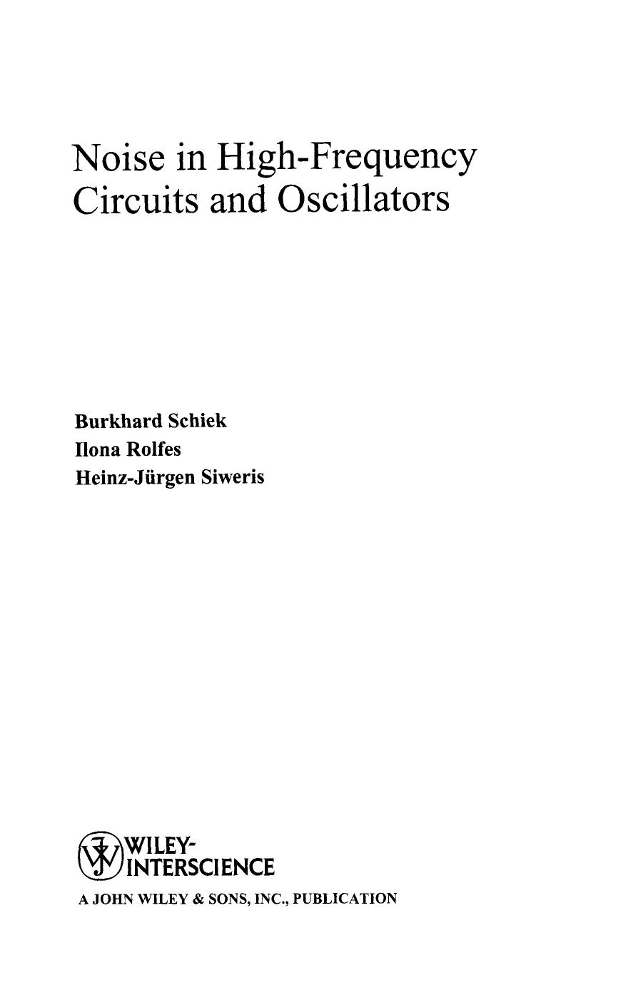 Noise in high-frequency circuits and oscillators by Burkhard Schiek Heinz-Jürgen Siweris Ilona Rolfes