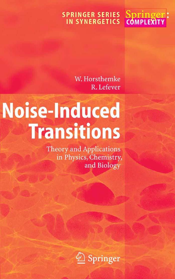 Noise-induced transitions (Springer, 1984)(ISBN 3540113592)(O)(330s) by W. Horsthemke R. Lefever