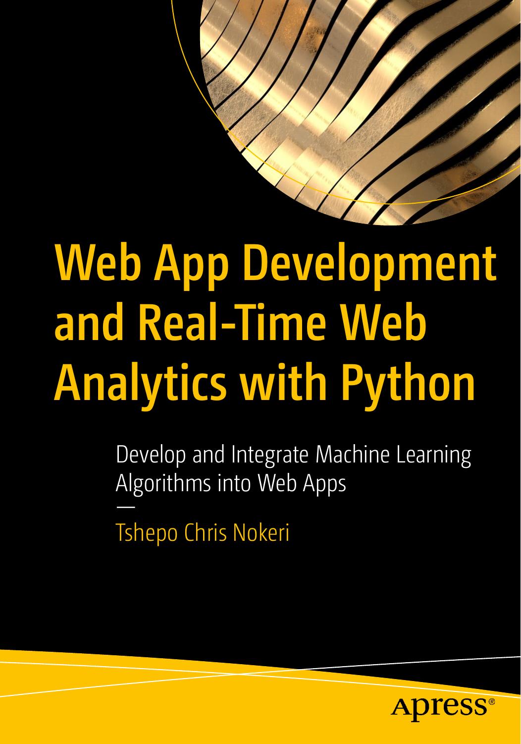 Nokeri C. Web App Development and...Analytics with Python...2021 by Unknown