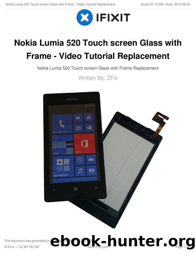 Nokia Lumia 520 Touch screen Glass with Frame - Video Tutorial Replacement by Video Tutorial Replacement