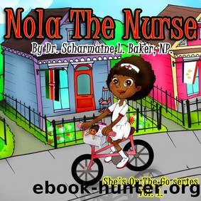 Nola the Nurse by Scharmaine Lawson-Baker