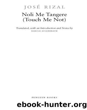Noli Me Tangere (Touch Me Not) by Jose Rizal