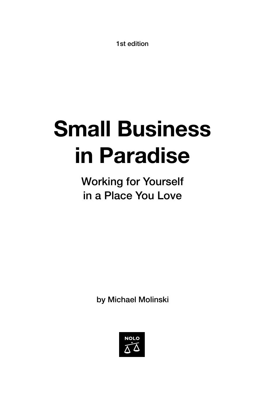 Nolo Press Small Business in Paradise, Working for Yourself in a Place You Love (2007) by Unknown