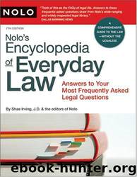 Nolo's Encyclopedia of Everyday Law: Answers to Your Most Frequently Asked Legal Questions by Shae Irving; Nolo (Editor)