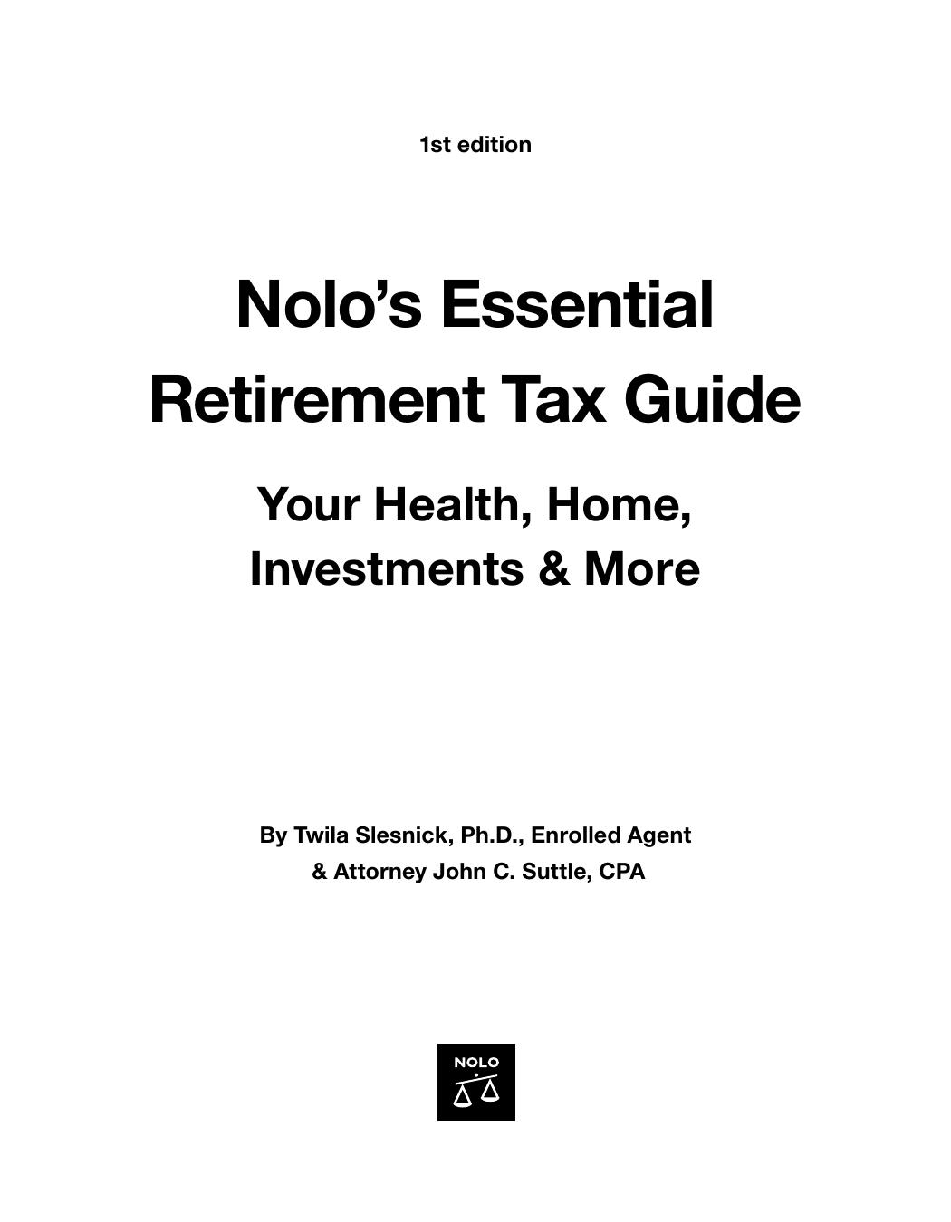 Nolo's Essential Retirement Tax Guide: Your Health, Home, Investments & More (Repost) by Unknow