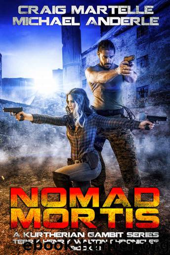 Nomad Mortis: A Kurtherian Gambit Series (Terry Henry Walton Chronicles Book 8) by Craig Martelle & Michael Anderle