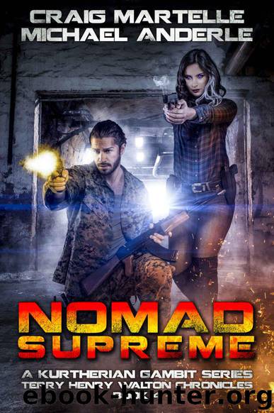 Nomad Supreme: A Kurtherian Gambit Series (Terry Henry Walton Chronicles Book 4) by Craig Martelle & Michael Anderle