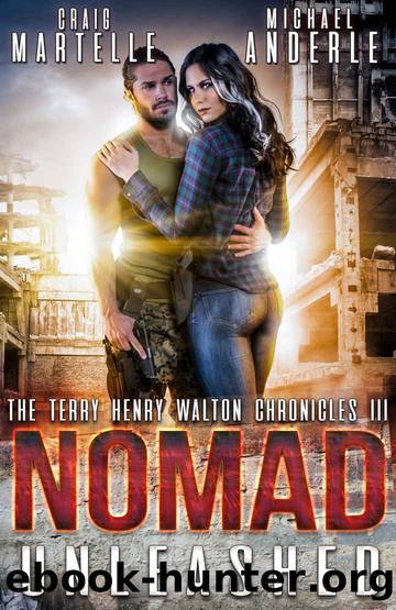 Nomad Unleashed: A Kurtherian Gambit Series (Terry Henry Walton Chronicles Book 3) by Craig Martelle & Michael Anderle