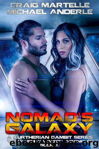 Nomad's Galaxy: A Kurtherian Gambit Series (Terry Henry Walton Chronicles Book 10) by Craig Martelle & Michael Anderle