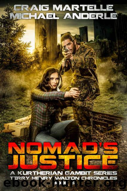 Nomad's Justice: A Kurtherian Gambit Series (Terry Henry Walton Chronicles Book 6) by Craig Martelle & Michael Anderle
