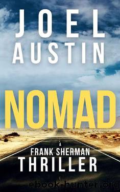 Nomad: A Frank Sherman Thriller (Frank Sherman Thrillers Book 4) by Joel Austin
