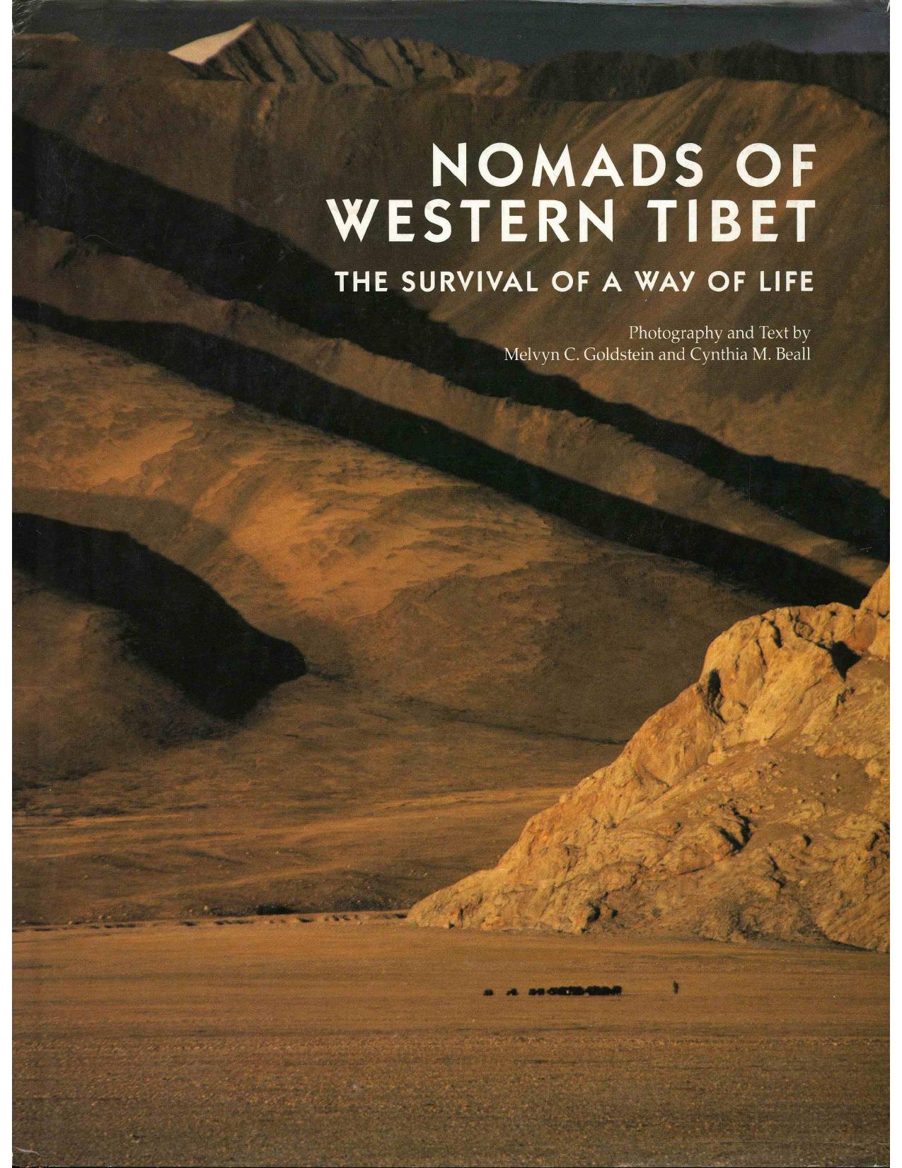 Nomads of Western Tibet: The Survival of a Way of Life by Melvyn C. Goldstein