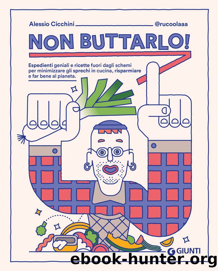 Non buttarlo! Espedienti geniali... by Alessio Cicchini