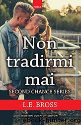 Non tradirmi mai by L. E. Bross