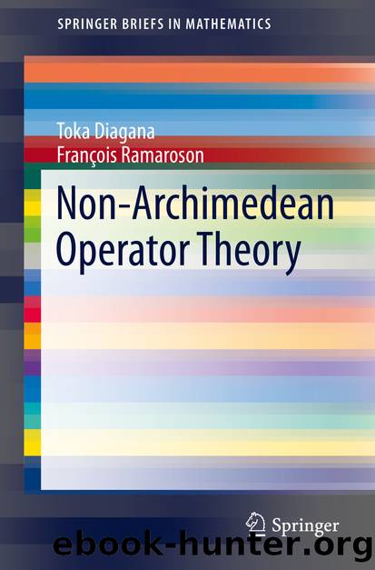 Non-Archimedean Operator Theory by Toka Diagana & François Ramaroson
