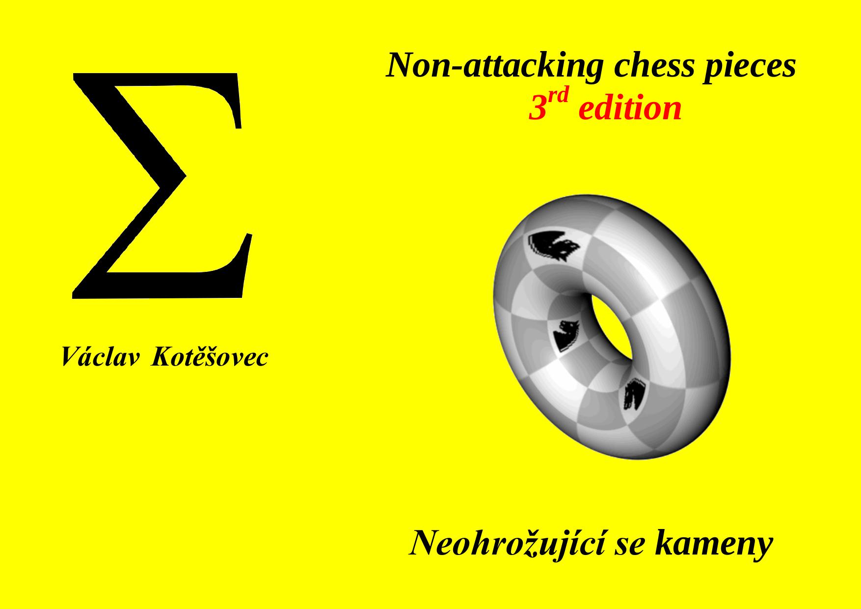 Non-Attacking Chess Pieces (3rd edition) by Vaclav Kotesovec