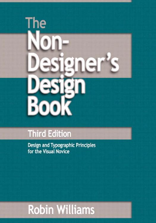 Non-Designer's Design Book, The (3rd Edition) by Robin Williams