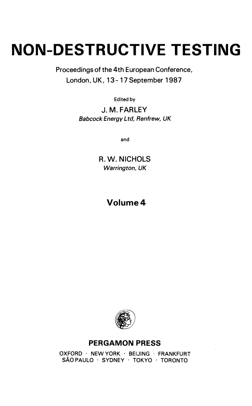 Non-Destructive Testing. Proceedings of the 4th European Conference, London, UK, 13â 17 September 1987 by J. M. Farley and R. W. Nichols (Eds.)