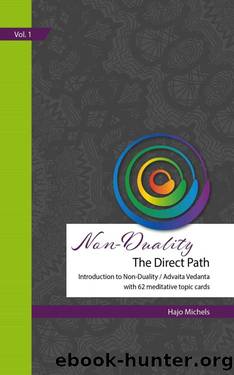 Non-Duality - "The Direct Path": Introduction to Non-Duality  Advaita Vedanta with 62 meditative theme cards by Hajo Michels