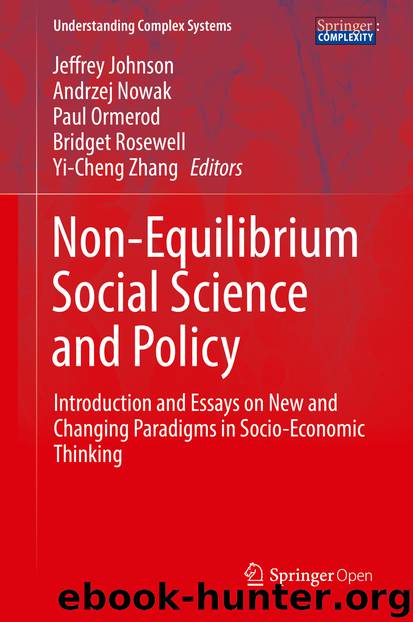 Non-Equilibrium Social Science and Policy by Jeffrey Johnson Andrzej Nowak Paul Ormerod Bridget Rosewell & Yi-Cheng Zhang
