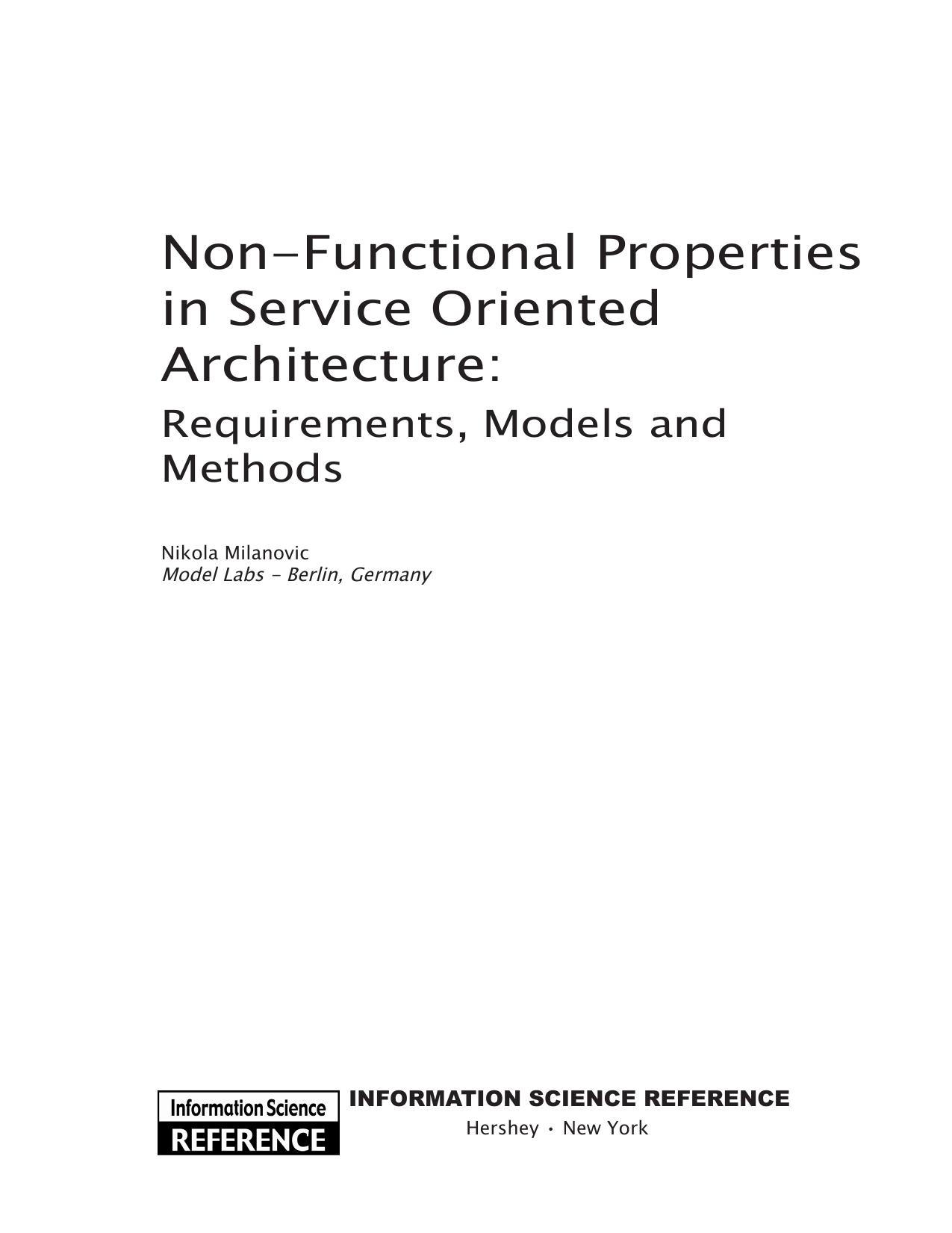 Non-Functional Properties in Service Oriented Architecture: Requirements, Models and Methods (repost) by Nikola Milanovic