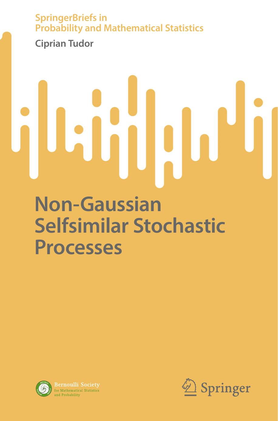Non-Gaussian Selfsimilar Stochastic Processes by Ciprian Tudor