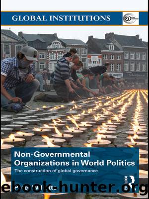Non-Governmental Organizations in World Politics: The Construction of Global Governance by Peter Willetts