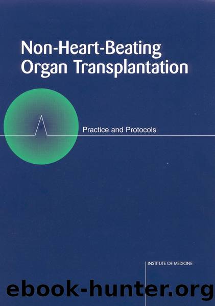 Non-Heart-Beating Organ Transplantation: Practice and Protocols by National Research Council