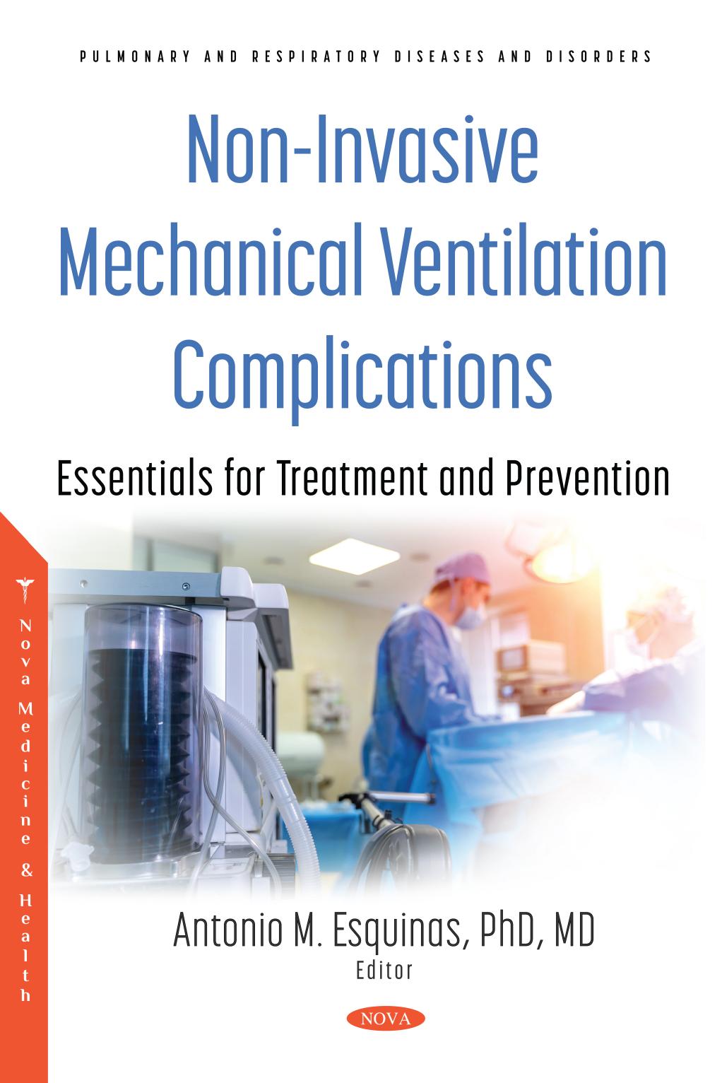 Non-Invasive Mechanical Ventilation Complications: Essentials for Treatment and Prevention by Unknown