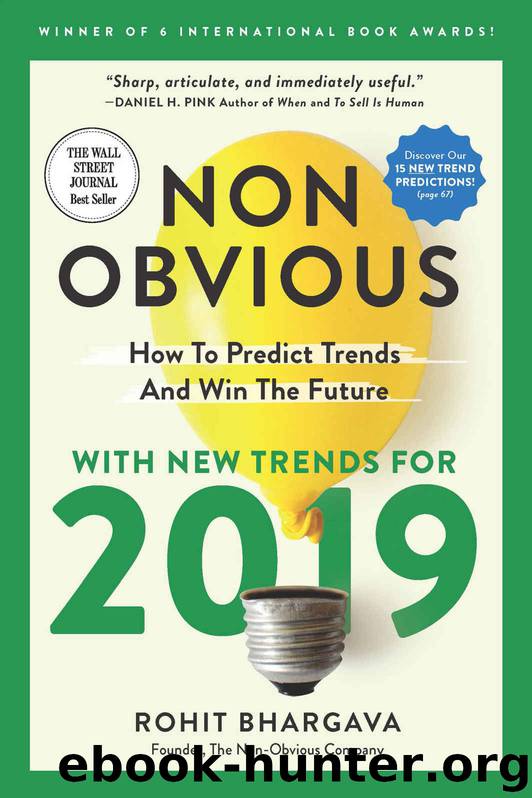 Non-Obvious 2019- How To Predict Trends and Win The Future by Rohit Bhargava