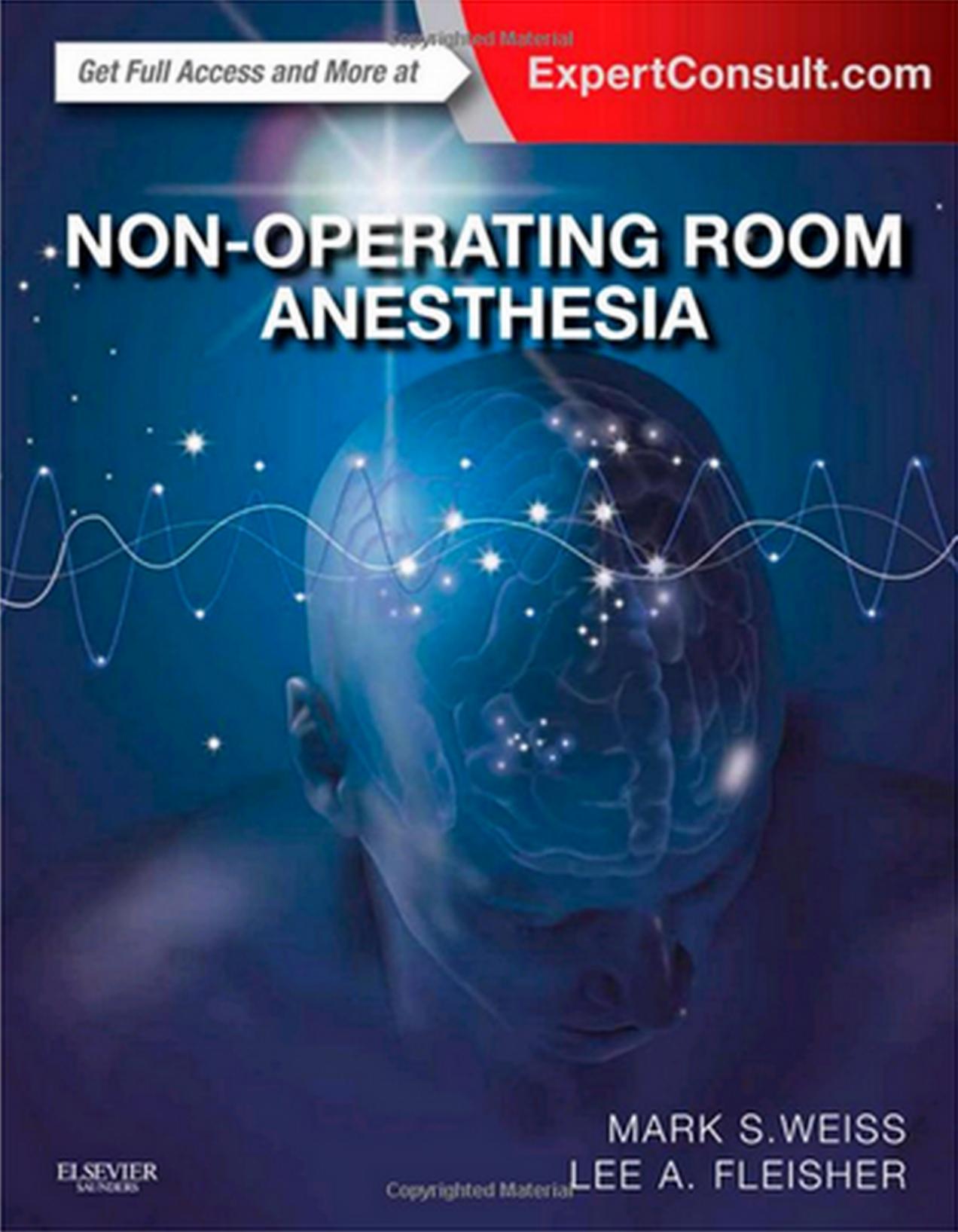 Non-Operating Room Anesthesia by Mark S. Weiss Lee A Fleisher