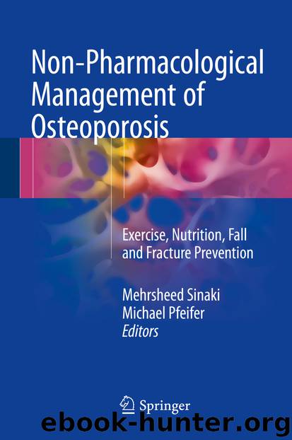 Non-Pharmacological Management of Osteoporosis by Mehrsheed Sinaki & Michael Pfeifer