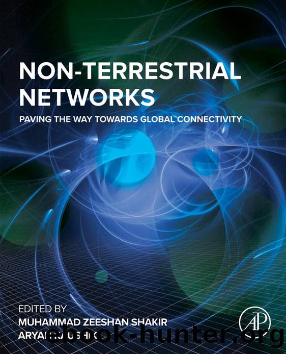 Non-Terrestrial Networks: Paving the Way Towards Global Connectivity by Muhammad Zeeshan Shakir;Aryan Kaushik;