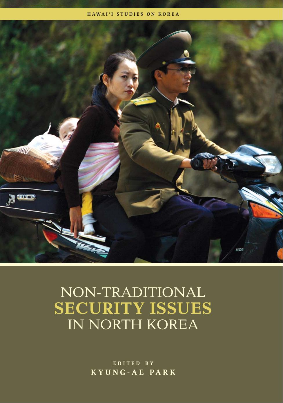 Non-Traditional Security Issues in North Korea by Kyung-Ae Park Min Sun Kim