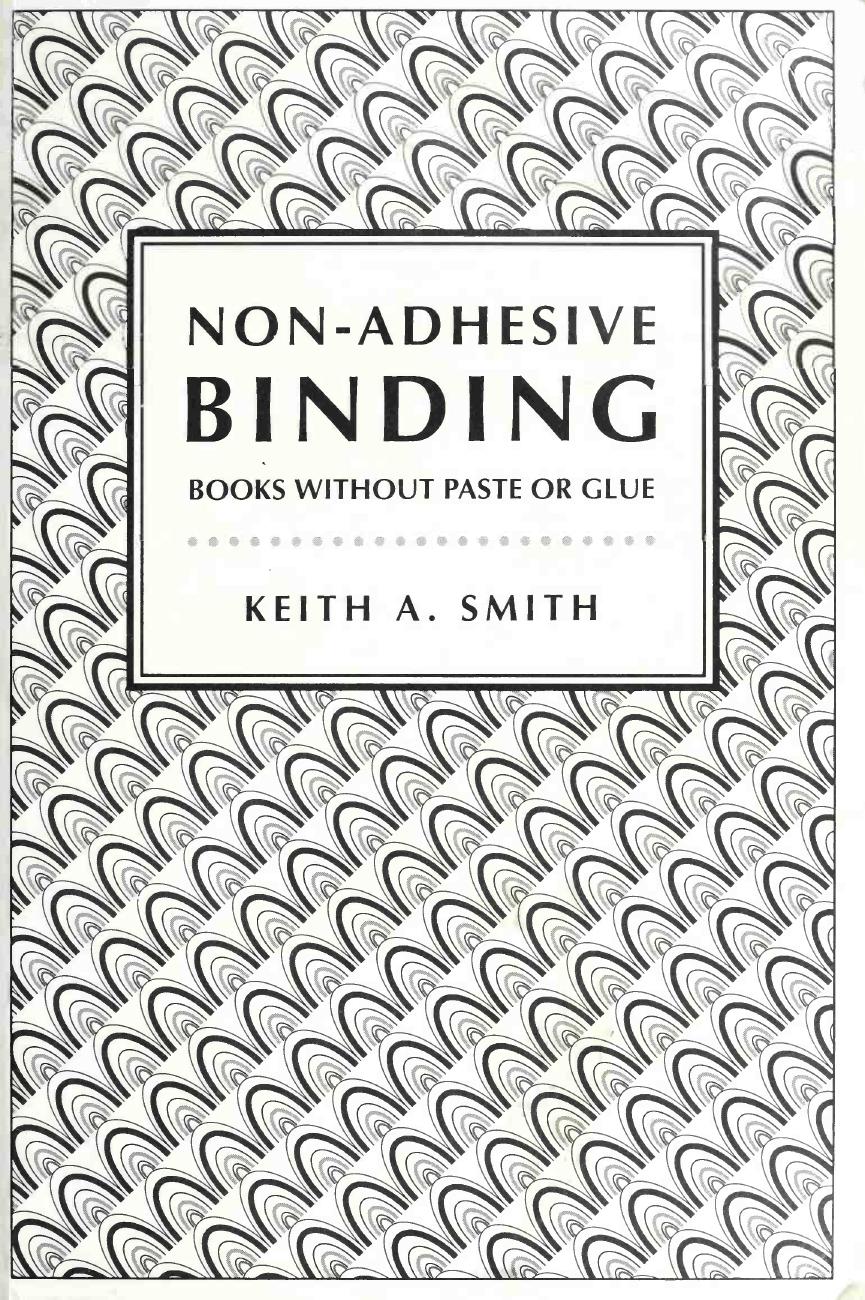 Non-adhesive binding by Smith Keith A. 1938-