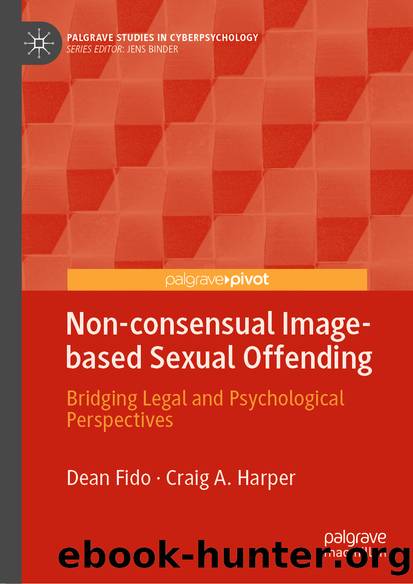 Non-consensual Image-based Sexual Offending by Dean Fido & Craig A. Harper