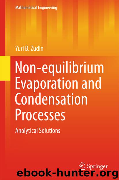 Non-equilibrium Evaporation and Condensation Processes by Yuri B. Zudin