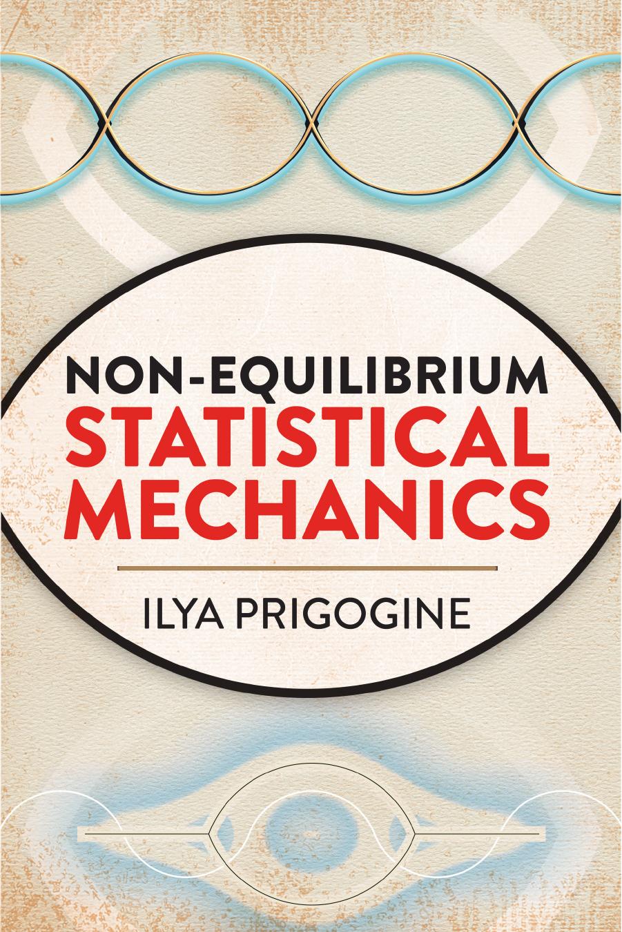 Non-equilibrium statistical mechanics by Prigogine Ilya
