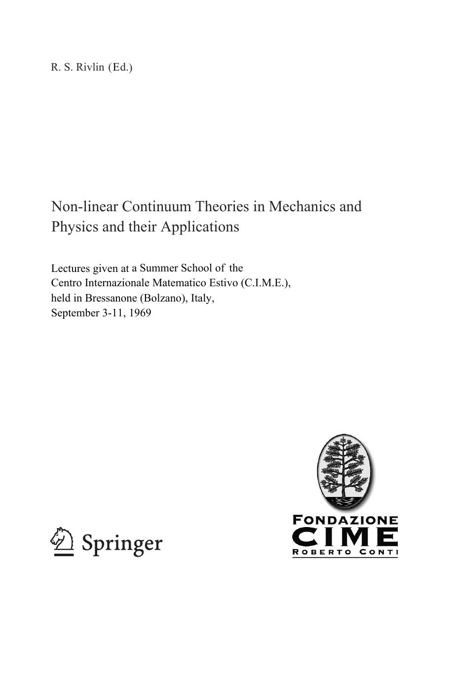 Non-linear Continuum Theories in Mechanics and Physics and their Applications by P. A. Blythe (auth.) Prof. R.S. Rilvil (eds.)