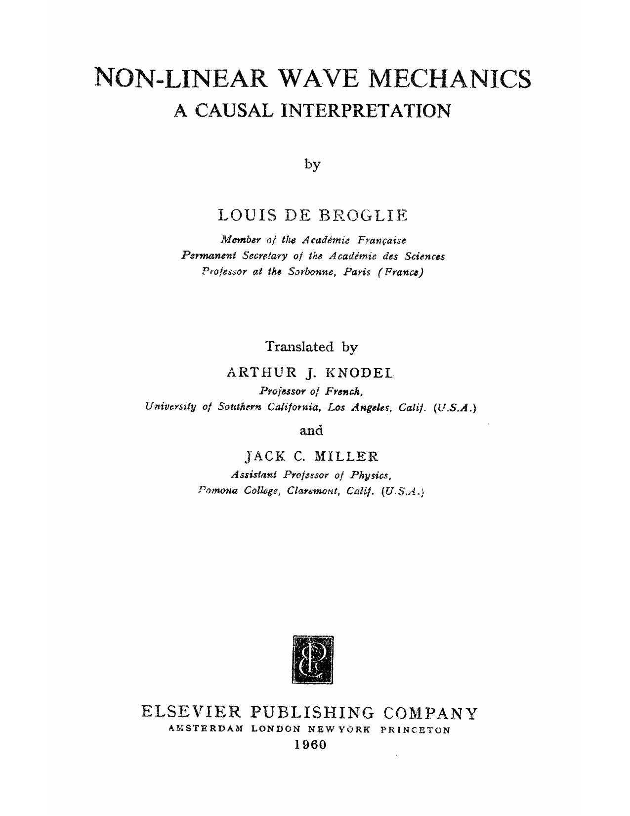 Non-linear wave mechanics : a causal interpretation by Louis de Broglie