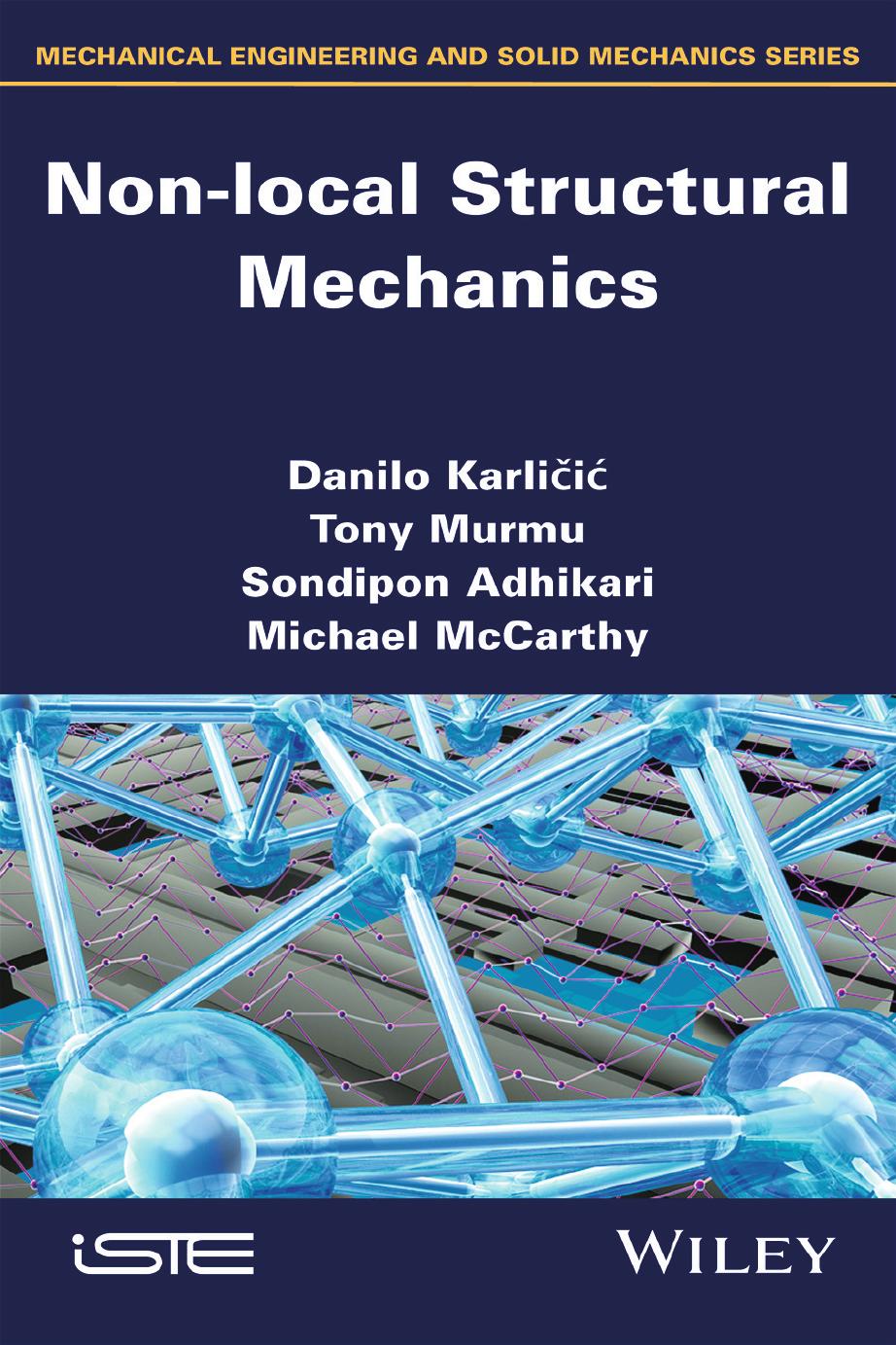 Non-local structural mechanics by Adhikari Sondipon; Karličić Danilo; McCarthy Michael; Murmu Tony