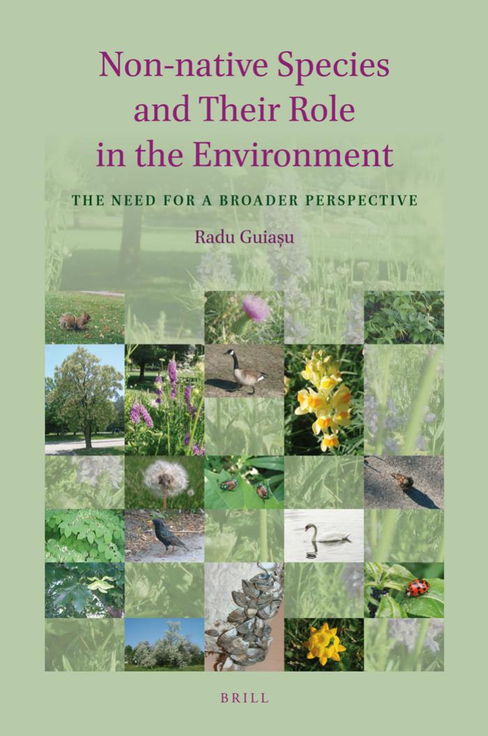 Non-native Species and Their Role in the Environment : The Need for a Broader Perspective by Radu Cornel Guiasu