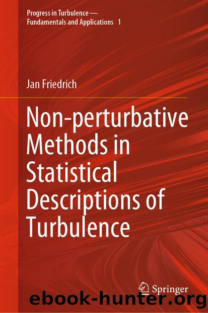 Non-perturbative Methods in Statistical Descriptions of Turbulence by Jan Friedrich
